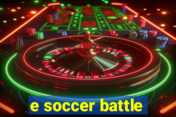 e soccer battle